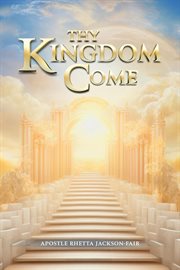 Thy Kingdom Come cover image cdn