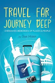 Travel Far, Journey Deep cover image cdn