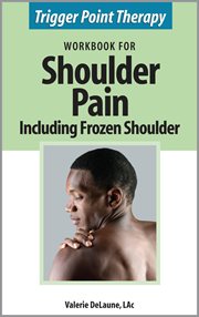 Trigger Point Therapy Workbook for Shoulder Pain including Frozen Shoulder cover image cdn