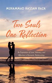 Two Souls One Reflection : An Expression of Love, Intimacy, and Affection in Romantic Relationships cover image cdn