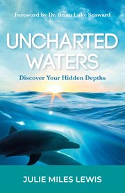 Uncharted Waters : Discover Your Hidden Depths cover image cdn