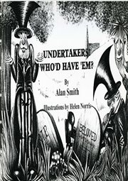 Undertakers, Who'd Have 'em? cover image cdn
