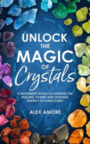Unlock the Magic of Crystals cover image cdn