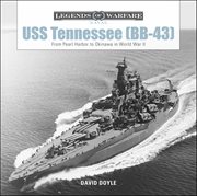 USS Tennessee : From Pearl Harbor to Okinawa in World War II. BB-43 cover image cdn