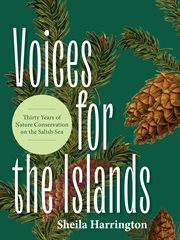 Voices of Conservation : A History of Environmental Movements on the Islands of the Salish Sea cover image cdn