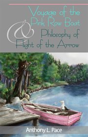 Voyage of the Pink Row Boat and Philosophy of Flight of the Arrow cover image cdn