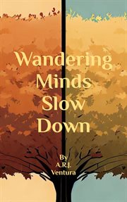 Wandering Minds Slow Down cover image cdn