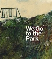 We Go to the Park : A Picture Book cover image cdn