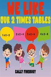 We Like Our 2 Times Tables cover image cdn