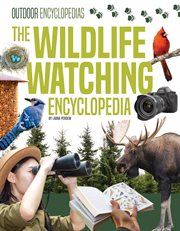 Wildlife Watching Encyclopedia : Outdoor Encyclopedias cover image cdn
