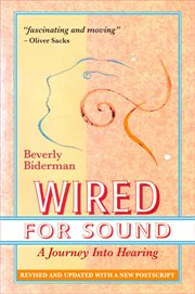 Wired for Sound : A Journey Into Hearing, Revised and Updated, With a New Postscript cover image cdn