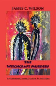 Witchcraft Murders : A Fernando Lopez Santa Fe Mystery cover image cdn