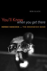 You'll Know When You Get There : Herbie Hancock and the Mwandishi Band cover image cdn