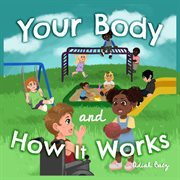 Your Body and How It Works cover image cdn