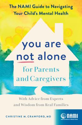 You are not alone : for parents and caregivers  cover image cdn