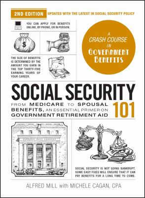 Social security 101 : from medicare to spousal benefits, an essential primer on government retirement aid  cover image cdn