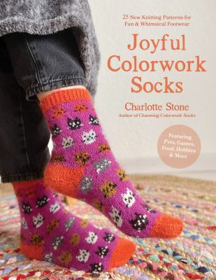 Joyful colorwork socks : 25 new knitting patterns for fun & whimsical footwear  cover image cdn