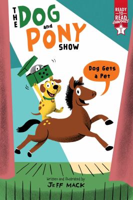 The Dog and Pony show. Dog gets a pet  cover image cdn