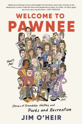 Welcome to Pawnee : stories of friendship, waffles, and Parks and Recreation  cover image cdn