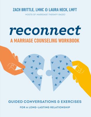 Reconnect : a marriage counseling workbook : guided conversations & exercises for a long-lasting relationship  cover image cdn