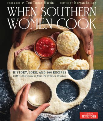 When Southern women cook : history, lore, and 300 recipes with contributions from 70 women writers  cover image cdn