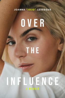 Over the influence : a memoir  cover image cdn