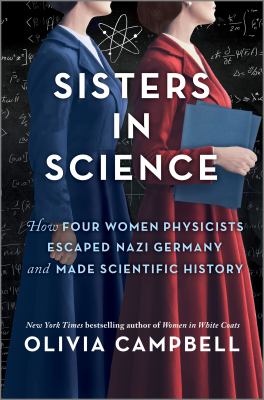 Sisters in science : how four women physicists escaped Nazi Germany and made scientific history  cover image cdn