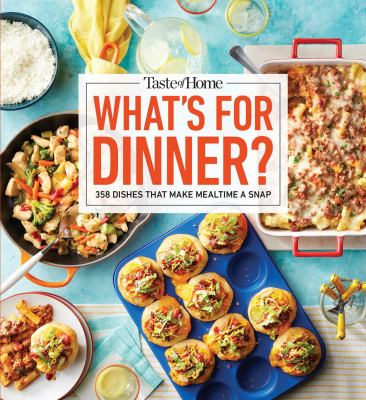 What's for dinner? : 358 dishes that make mealtime a snap cover image cdn