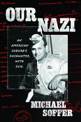 Our Nazi : an American suburb's encounter with evil  cover image cdn