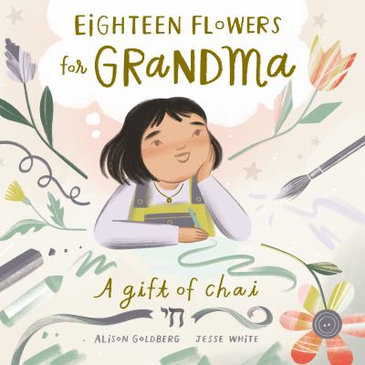Eighteen flowers for grandma : a gift of chai  cover image cdn