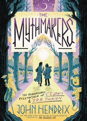 The mythmakers : the remarkable fellowship of C.S. Lewis & J.R.R. Tolkien  cover image cdn