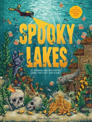 Spooky lakes : 25 strange and mysterious lakes that dot our planet  cover image cdn