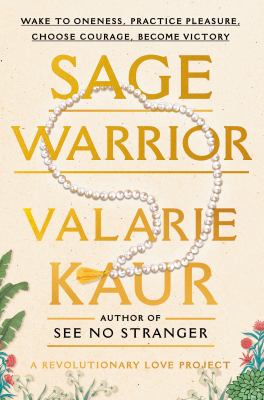 Sage warrior : wake to oneness, practice pleasure, choose courage, become victory  cover image cdn