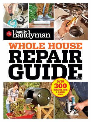 Family Handyman whole house repair guide. Vol. 2 cover image cdn