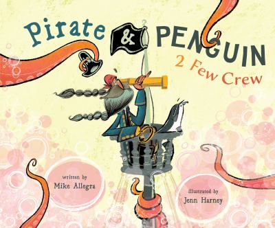 Pirate & penguin : 2 few crew  cover image cdn