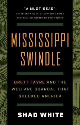 Mississippi swindle : Brett Favre and the welfare scandal that shocked America  cover image cdn