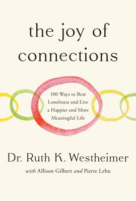 The joy of connections : 100 ways to beat loneliness and live a happier and more meaningful life  cover image cdn