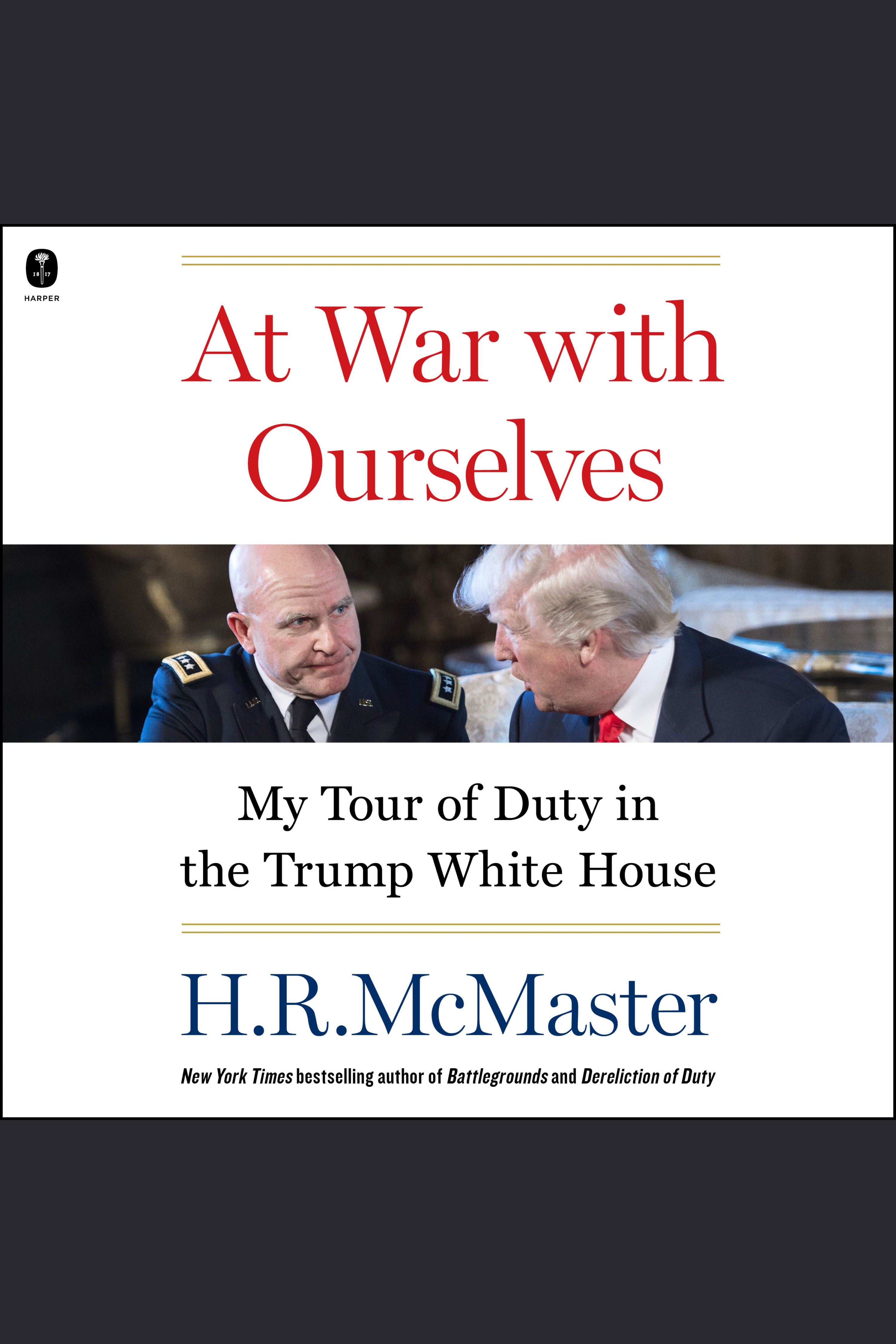 At War with Ourselves My Tour of Duty in the Trump White House cover image cdn