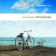 An Introduction To Percy Grainger cover image cdn