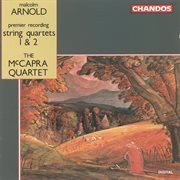 Arnold : String Quartets Nos. 1 & 2 cover image cdn