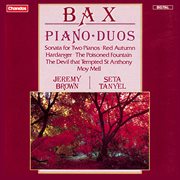 Bax : Sonata For Two Pianos, Red Autumn, Hardanger, The Poisoned Fountain, The Devil That Tempted ... cover image cdn