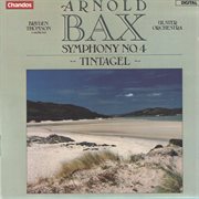 Bax : Symphony No. 4 & Tintagel cover image cdn