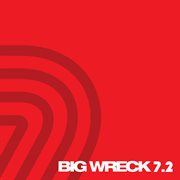 Big Wreck 7.2 cover image cdn