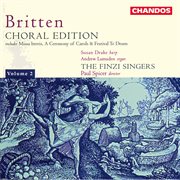Britten : Missa Brevis In D Major, A Ceremony Of Carols, A Wedding Anthem (Choral Edition, Vol. 2) cover image cdn