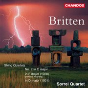 Britten : String Quartet In F Major, String Quartet No.1 & String Quartet No. 2 cover image cdn