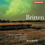 Britten : String Quartet No. 1, String Quartet No. 3, Alla Marcia & Three Divertimenti cover image cdn