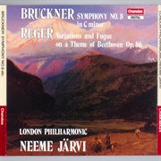 Bruckner : Symphony No. 8. Reger. Variations And Fugue On A Theme Of Beethoven cover image cdn