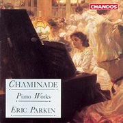Chaminade : Piano Works cover image cdn