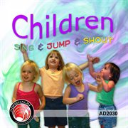 Children Sing And Jump And Shout cover image cdn