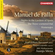 De Falla : Nights In The Gardens Of Spain, The Three-Cornered Hat & Homenajes cover image cdn